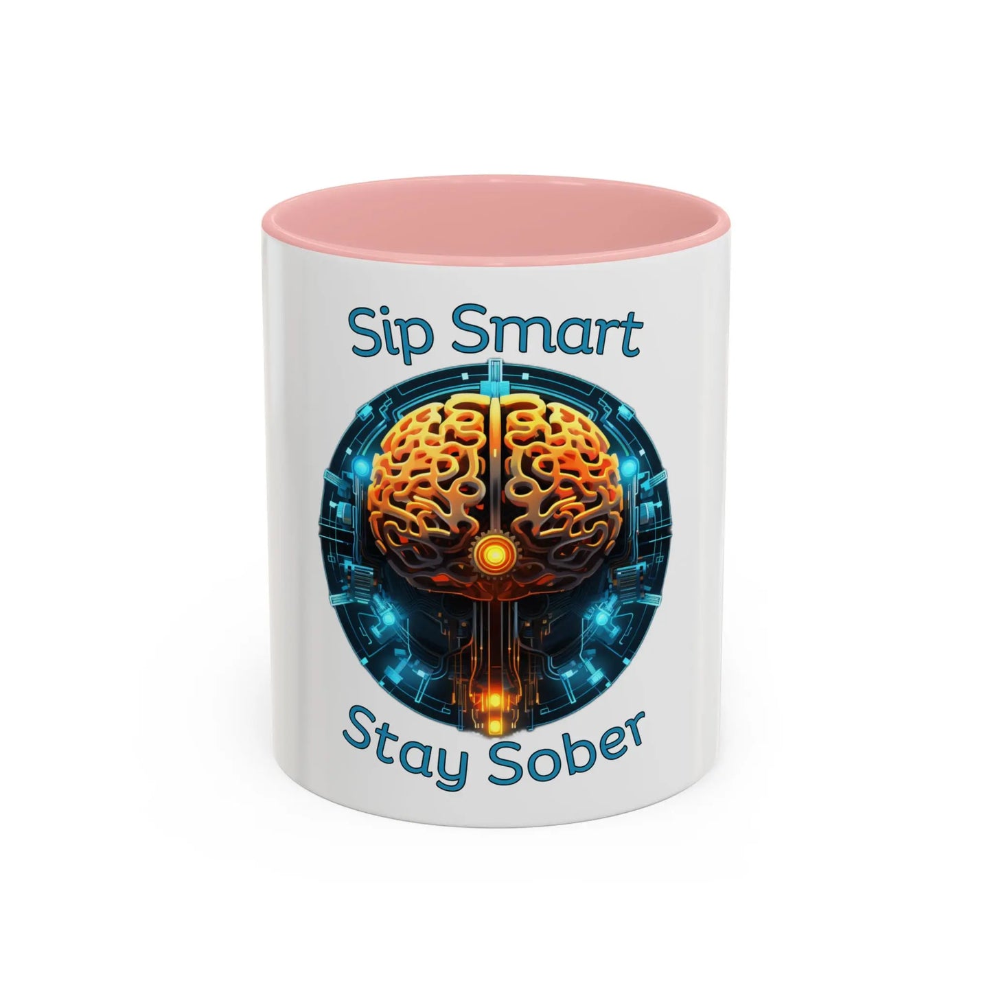 'Sip Smart Stay Sober' Pink Coffee Mug text on a white background
