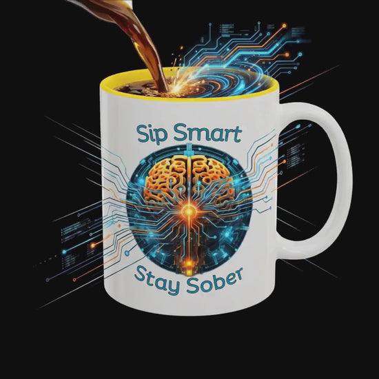 Sip Smart Stay Sober Sobriety Coffee Mug 11oz and 15oz